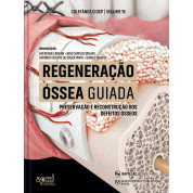 Regeneração Óssea Guiada – Preservação E Reconstrução Dos Defeitos Ósseos - CIOSP VOL 15