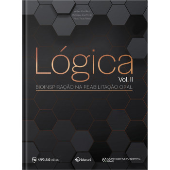 Lógica Vol. II – Bioinspiração na Reabilitação Oral