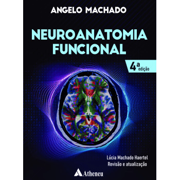 Neuroanatomia Funcional - 4ª Edição 