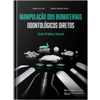 Manipulação Dos Biomateriais - Odontológicos Diretos - Guia Prático Visual Manipulação Dos Biomateriais - Odontológicos Diretos - Guia Prático Visual